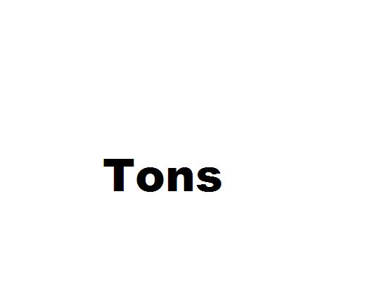 Tons